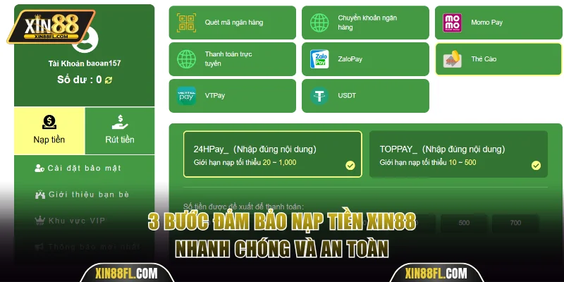3 bước đảm bảo nạp tiền Xin88 nhanh chóng và an toàn