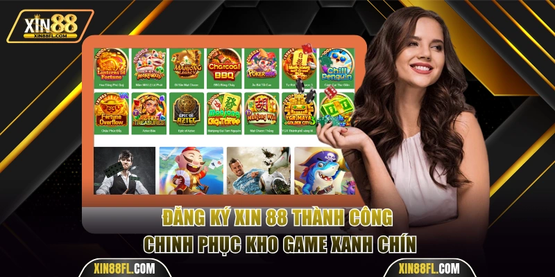 Đăng ký Xin88 hòa mình vào thiên đường game đa dạng